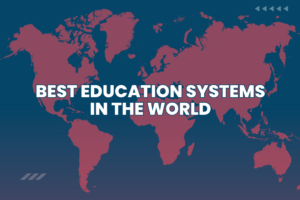 Best Education Systems in the World