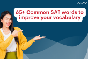 65+ Common SAT words to improve your vocabulary