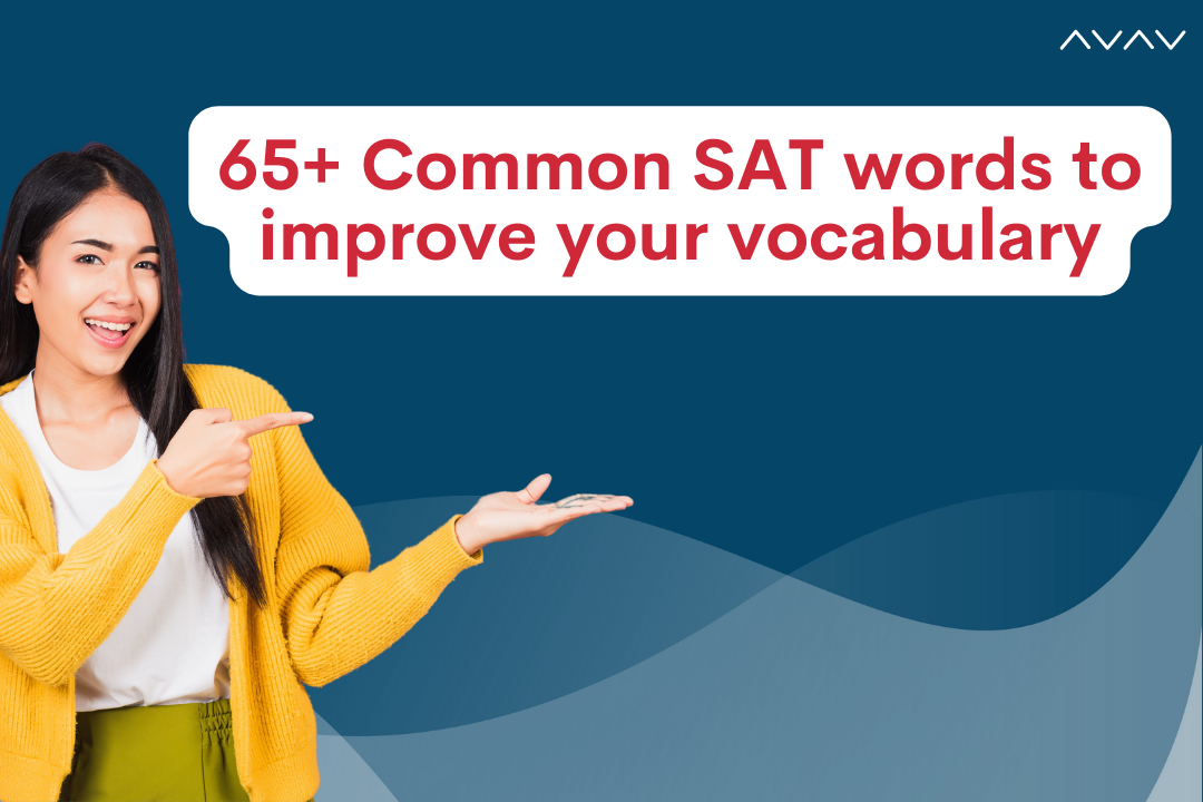 65+ Common SAT words to improve your vocabulary