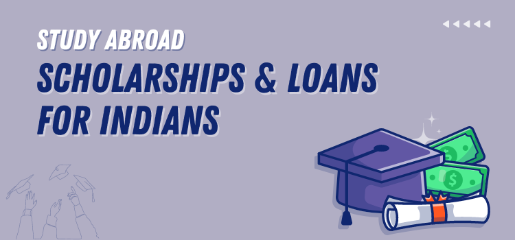 scholarships and loans for study abroad for Indian students