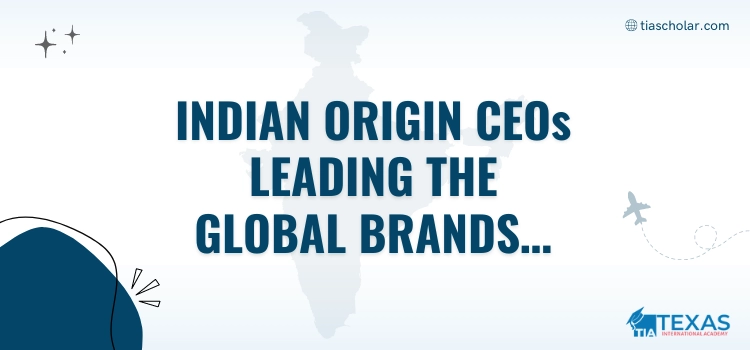 Indian CEOs Leading Global Brands