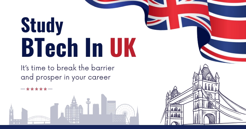 Study Btech In UK