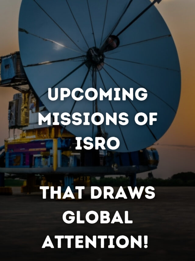 Upcoming Missions of ISRO