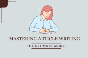 Mastering Article Writing