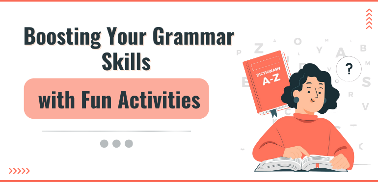 Boosting Your Grammar Skills