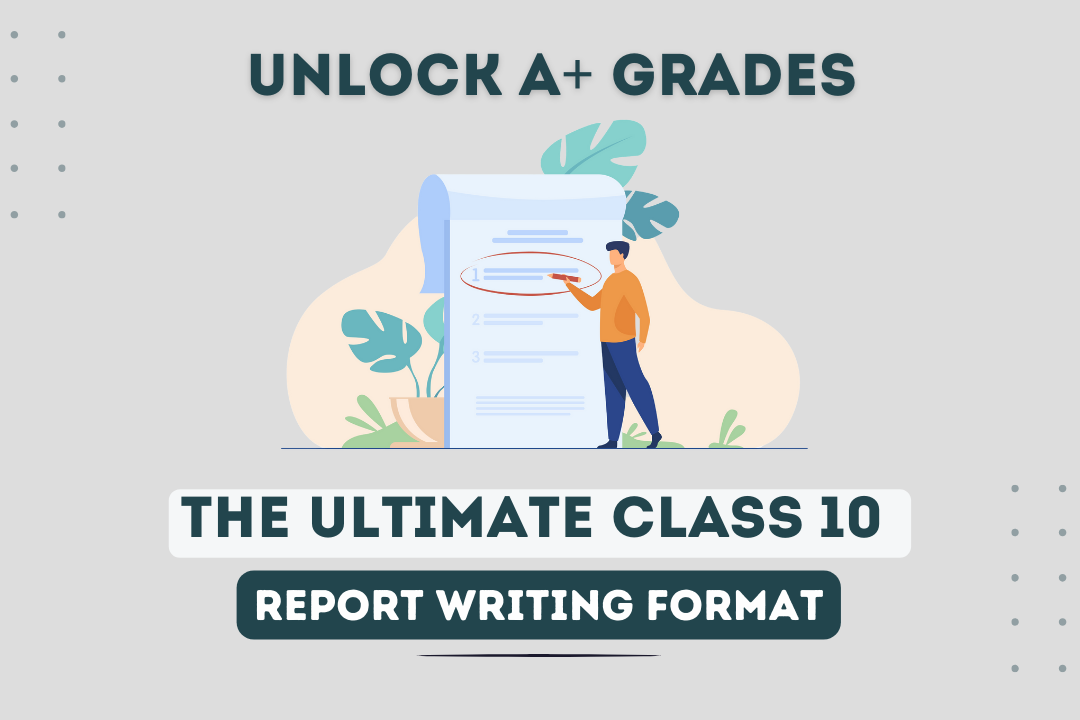 The Ultimate Report Writing Format for Class 10 Success