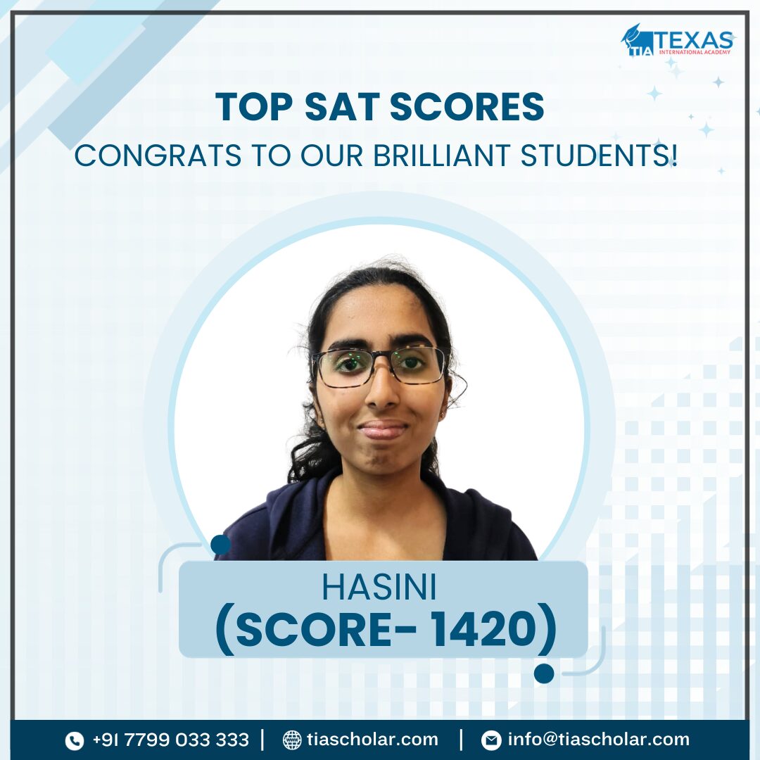 Hasini, a student at TIA secured a score of 1420 in the SAT exam