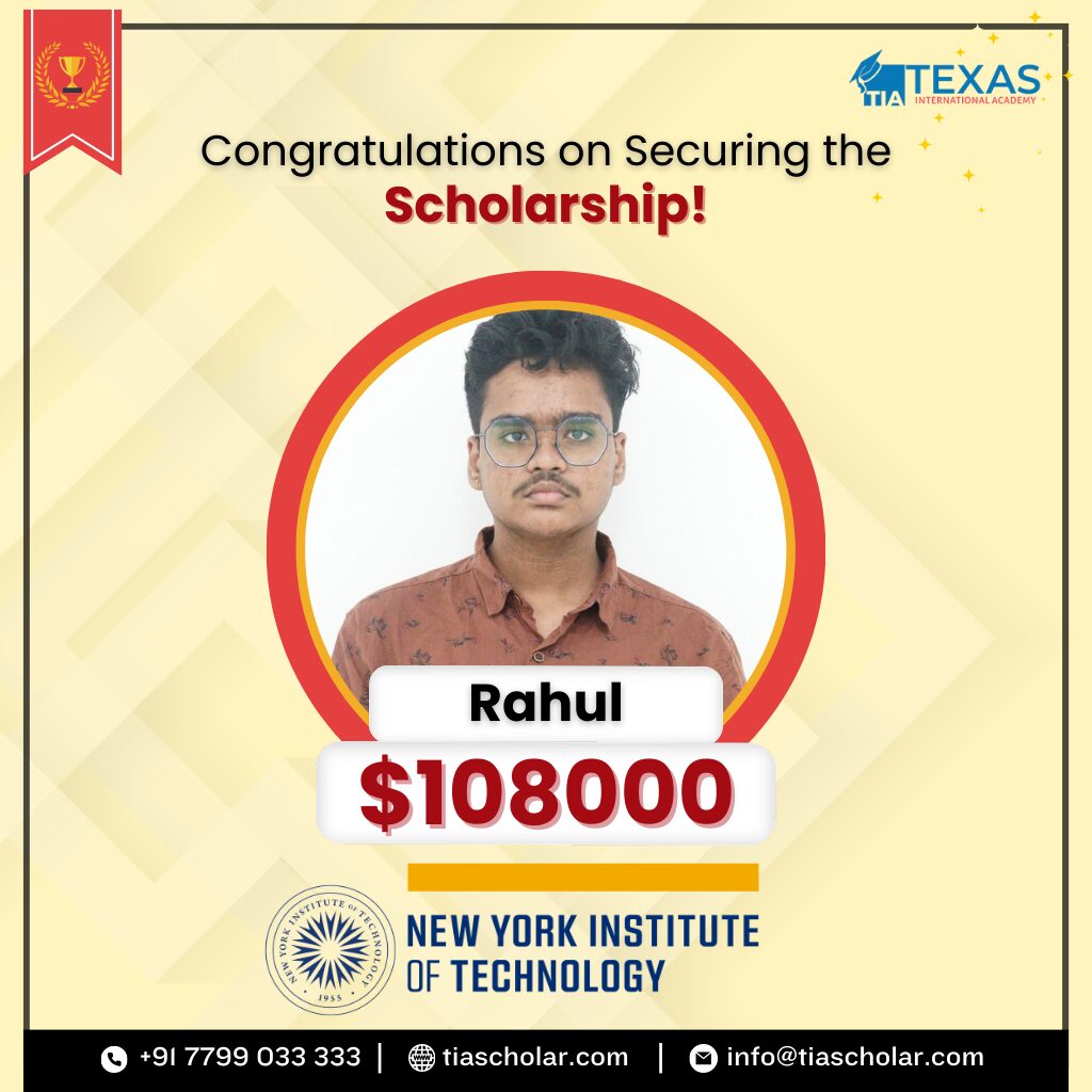 Rahul, a student at TIA secured a scholarship of $108000 at New York Institute of Technology