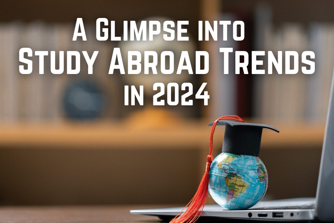 Study Abroad Trends 2024