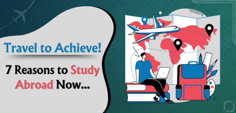 7 Key Benefits of Studying Abroad for Indian Students