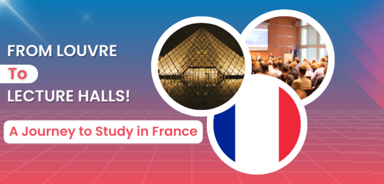 Study in France: A Master Guide for Indian Students