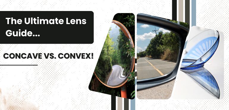 Difference between concave and convex lenses blog post banner image